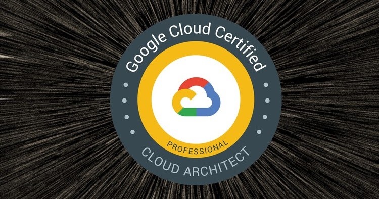 Google Certified Professional Cloud Architect Exam